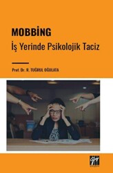 Mobbing - İş Yerinde Psikolojik Taciz - Gazi Kitabevi
