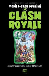 Mobil E-Spor Devrimi ve Clash Royale - 1