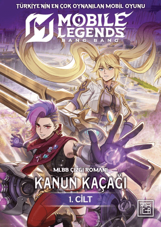 Mobile Legends: Bang Bang - Kanun Kaçağı - 1