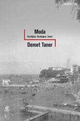 Moda: Kişiliğimi Bulduğum Semt - Oğlak Yayıncılık