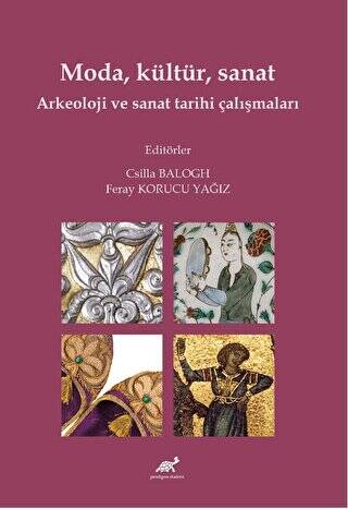 Moda, Kültür, Sanat Arkeoloji ve Sanat Tarihi Çalışmaları - 1