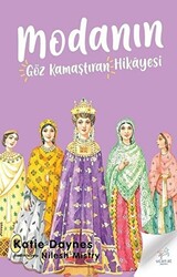 Modanın Göz Kamaştıran Hikayesi - 1