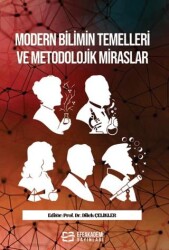 Modern Bilimin Temelleri ve Metodolojik Miraslar - Efe Akademi Yayınları