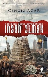 Modern Çağın Kıyametinde - İnsan Olmak - 1