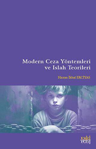 Modern Ceza Yöntemleri ve Islah Teorileri - 1