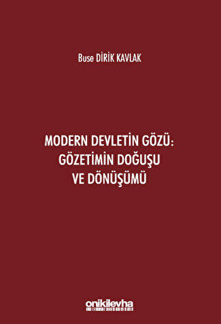 Modern Devletin Gözü: Gözetimin Doğuşu ve Dönüşümü - 1