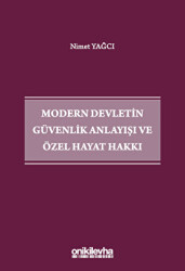 Modern Devletin Güvenlik Anlayışı ve Özel Hayat Hakkı - 1