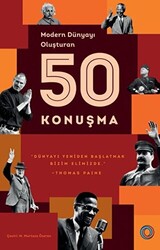 Modern Dünyayı Oluşturan 50 Konuşma - 1