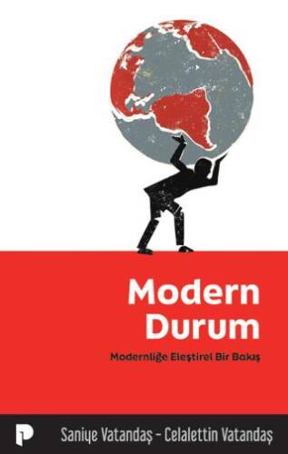 Modern Durum- Modernliğe Eleştirel Bir Bakış - 1