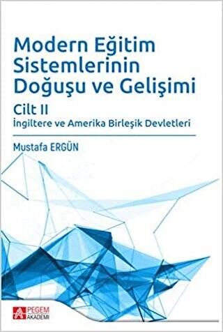 Modern Eğitim Sistemlerinin Doğuşu ve Gelişimi Cilt 2 - 1