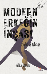 Modern Erkeğin İnşası - Kriter Yayınları