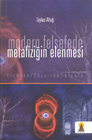 Modern Felsefede Metafiziğin Elenmesi - 1