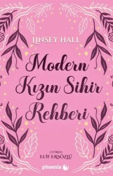 Modern Kızın Sihir Rehberi - Phoenix Yayınevi