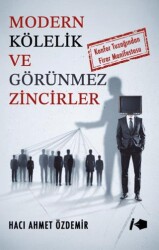 Modern Kölelik ve Görünmez Zincirler - Kalemşor Yayınları