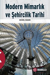 Modern Mimarlık ve Şehircilik Tarihi - Kabalcı Yayınevi - Doruk Yayınları