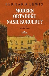 Modern Ortadoğu Nasıl Kuruldu? - 1