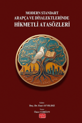 Modern Standart Arapça ve Diyalektlerinde Hikmetli Atasözleri - Nobel Bilimsel Eserler