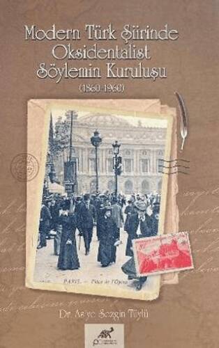 Modern Türk Şiirinde Oksidentalist Söylemin Kuruluşu 1860-1960 - 1