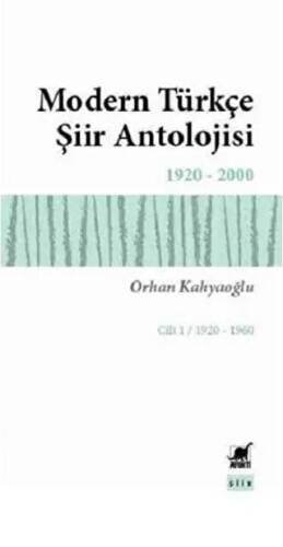 Modern Türkçe Şiir Antolojisi Cilt: 1 - 1