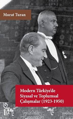 Modern Türkiye’de Siyasal ve Toplumsal Çalışmalar 1923-1950 - 1