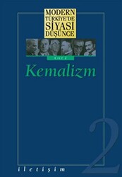 Modern Türkiye’de Siyasi Düşünce Cilt 2 : Kemalizm - İletişim Yayınevi