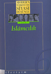 Modern Türkiye’de Siyasi Düşünce Cilt: 6 İslamcılık - 1