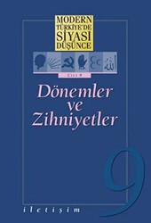 Modern Türkiye’de Siyasi Düşünce Cilt: 9 Dönemler ve Zihniyetler - 1