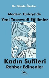 Modern Türkiye`de Yeni Tasavvufi Eğilimler - 1