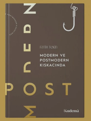 Modern ve Postmodern Kıskacında - 1