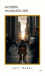 Modern Yalnızlığın Sesi - Bengisu Yayınları