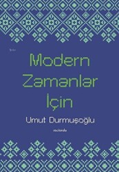 Modern Zamanlar İçin - 1