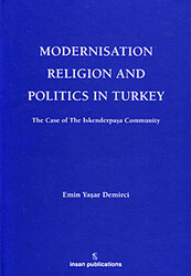 Modernisation Religion and Politics in Turkey: The Case of İskenderpaşa Community - 1