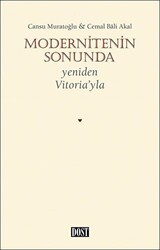 Modernitenin Sonunda - Dost Kitabevi Yayınları