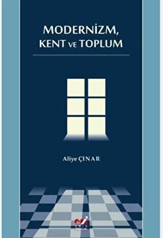 Modernizm, Kent ve Toplum - 1