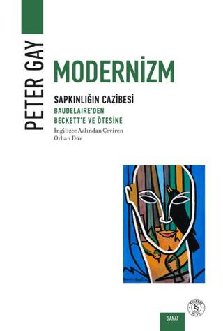 Modernizm: Sapkınlığın Cazibesi - 1