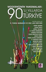 Modernizmin Yansımaları: 90’lı Yıllarda Türkiye - 1