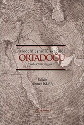 Modernleşme Kıskacında Ortadoğu - 1