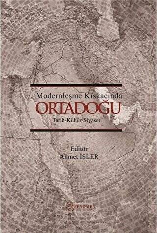 Modernleşme Kıskacında Ortadoğu - 1