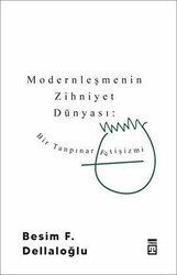 Modernleşmenin Zihniyet Dünyası: Bir Tanpınar Fetişizmi - 1