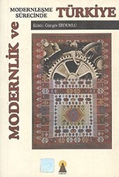 Modernlik ve Modernleşme Sürecinde Türkiye - Ebabil Yayınları
