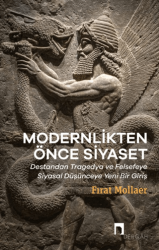 Modernlikten Önce Siyaset - Estetiğin Siyaseti - Dergah Yayınları