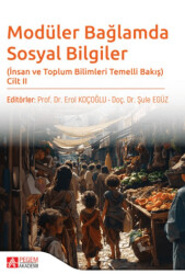 Modüler Bağlamda Sosyal Bilgiler - İnsan ve Toplum Bilimleri Temelli Bakış - Cilt II - Pegem Akademi Yayıncılık