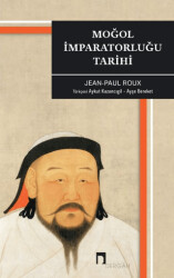 Moğol İmparatorluğu Tarihi - Dergah Yayınları