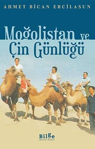 Moğolistan ve Çin Günlüğü - 1