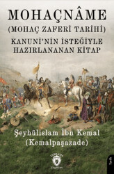 Mohaçnâme Mohaç Zaferi Tarihi - Dorlion Yayınları