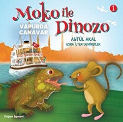 Moko ile Dinozo 1 - Vapurda Canavar - Doğan Çocuk
