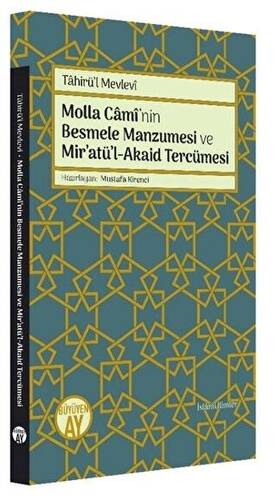 Molla Cami’nin Besmele Manzumesi ve Mir’atü’l-Akaid Tercümesi - 1