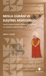 Molla Gürani ve Eleştirel Müfessirliği - İbn Haldun Üniversitesi Yayınları