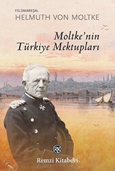 Moltke’nin Türkiye Mektupları - Remzi Kitabevi
