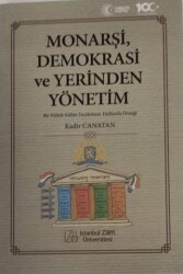Monarşi, Demokrasi ve Yerinden Yönetim - İstanbul Sabahattin Zaim Üniversitesi Yayınları